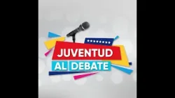 Juventud al Debate Cap. 34 // Luis Carrero