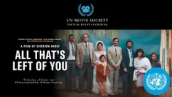 All that's Left of You: Global Event featuring Jordan’s Oscar submission | UN Movie Society