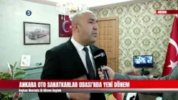 ? ANKARA OTO SANATKARLAR ODASI’NDA YENİ DÖNEM