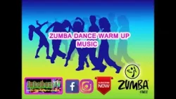 Zumba Dance Warm Up Music volume 1