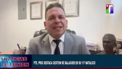 PDTE  PRSC DESTACA GESTIÓN DE BALAGUER EN SU 117 NATALICIO