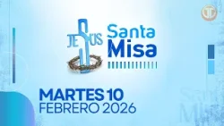 LA SANTA MISA | 10 DE FEBRERO DE 2026 LA SANTA MISA | 10 DE FEBRERO DE 2026