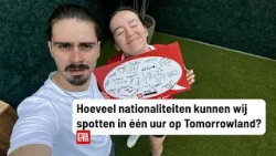 Hoeveel nationaliteiten kunnen wij in één uur spotten op Tomorrowland?