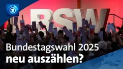 Beschwerde beim Verfassungsgericht: Darum will das BSW die Bundestagswahl 2025 neu auszählen lassen