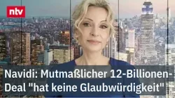 Navidi: Mutmaßlicher 12-Billionen-Deal "hat keine Glaubwürdigkeit" | ntv