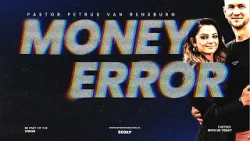 Money Error | Pastor Petrus van Rensburg | Sunday Service