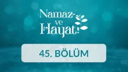 Umar Mahy Cısse - Namaz ve Hayat 45.Bölüm