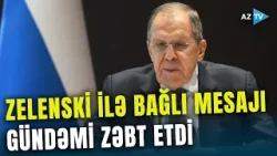 Zelenskiyə artan təzyiq Kremli NARAHAT ETDİ - Lavrovdan Trampın manevrinə diqqətçəkən reaksiya